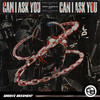 Can I Ask You - Zen World&