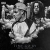 Time Go By (Explicit) - iOU T.A.&Omb Peezy