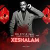 Xeshalam - Mr Style&Mabo&Mass Ram