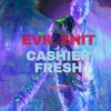 EVIL **** (feat. Cashier Fresh) (Explicit) - ColdAirBeats&Cashier Fresh