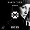 Takin Over (Radio Edit) - Stayer