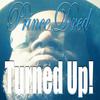 Turned Up! (Original Mix) - Prince Dred