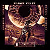 PLANET KILLER (Explicit) - Vincce