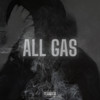 All Gas (Explicit) - CW Khalil