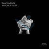 Which Way Is Lost (Original Mix) - Rave Syndicate