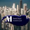 Dark Days (Original Mix) - Olsen Clay