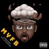 MYFB(feat. Noah Benjamin) (Explicit) - GetMoneyManny&Noah Benjamin