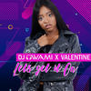 Let's Get It On - DJ Owami&Valentine