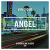 Angel (Original Mix) - Von Dooms