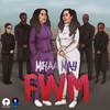 FWM (Explicit) - Miraa May