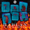 Hablan & No Razonan (Explicit) - Kailex&Trippy Snake&Zity&Kaly&Blackrose&Seventrack&Christian Josué Peña Carmen