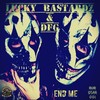 End Me (Original Mix) - Lucky Bastardz&Dfg