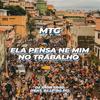 ELA PENSA NE MIM NO TRABALHO (feat. DJ LP DO PC|Explicit) - DJ JHON PROD&DJ LP DO PC