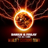 World's Crashing Down (Club Edit) - Darius & Finlay&Aili Teigmo