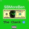 The Check (Explicit) - BMore Ben