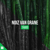 Taboo - NoiZ Van Grane&Revealed Recordings