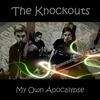 My Own Apocalypse (Explicit) - The Knockouts