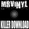 Killer Download (Club Mix) - Mr Vinyl