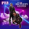 My Brother (feat. Lil Richye) - PB3&Lil Richye