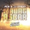 Madagascar (Original Mix) - Mob&DJ Strider