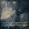 Doomsday Machine - Vague Entity&Shatterling