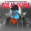 Por Mi Patria - El Experimento Macgyver