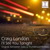 I'll See You Tonight (Original Mix) - Craig London