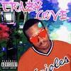 Crazy Love(feat. N.E.V.R.) (Explicit) - Narrly G&N.E.V.R.