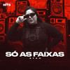 Só as  Faixas - Alta Hits&Ayah