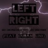Left, Right(feat. Cuban Link) (Explicit) - The Revolutionary Eseibio The Automatic&Cuban Link