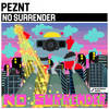 No Surrender (Original Mix) - Peznt