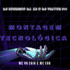 MONTAGEM TECNOLÓGICA (Explicit) - Club do hype&DJ HENRIQUE DA ZO&MC VN CRIA&DJ PRATES 011&Mc Edu