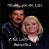 Messiah, You Are Lord - Bill Butterfield&Laura