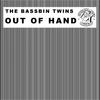 Out of Hand - Bassbin Twins