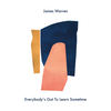 Everybody's Got To Learn Sometime - James Warren