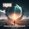 Nobody Knows What's Going On - Solaar