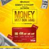 Money Must Bow - Ojayy Wright&Jaywon