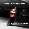 2am in Houston (Explicit) - Jai Crenshaw