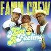 I Got A Feeling - The Famm&Deangelo Nedio