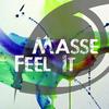 Feel It (Original Mix) - Masse