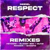 Respect (Bloody Boy Remix) - NEZIEL&Nicolas Ocampo&Bloody Boy&Jaime Hernandez