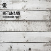 Too Tired - Metamann