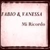 Mi Ricordo - Fabiô&Vanessa