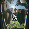 Out My Face (Explicit) - The Dawgz&Inzom&Sirrealist&$uchiMane&Jordan Rios&Hector Garcia&Dylan Guardado&Jorge Mendoza