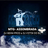 MTG- ASSOMBRADA - DJ GEAN PR0D&dj viitin do bc