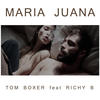 Maria Juana (Original Mix) - Tom Boxer&Richy B