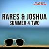 Summer 4 Two (Original Mix) - Rares & Joshua