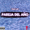 Pareja del Año (Explicit) - KIDD L3N