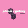 Supernova (Planet Galaxy Dub) - Planet Galaxy