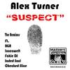 Suspect (BGR|Beat Groove Rhythm|Remix) - Alex Turner&BGR (Beat Groove Rhythm)